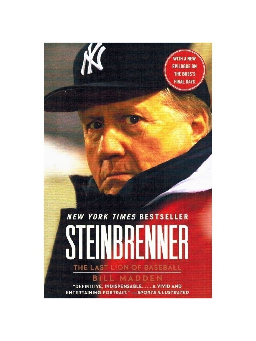 STEINBRENNER The Last Lion of Baseball by Madden, Bill - 2011 Softcover